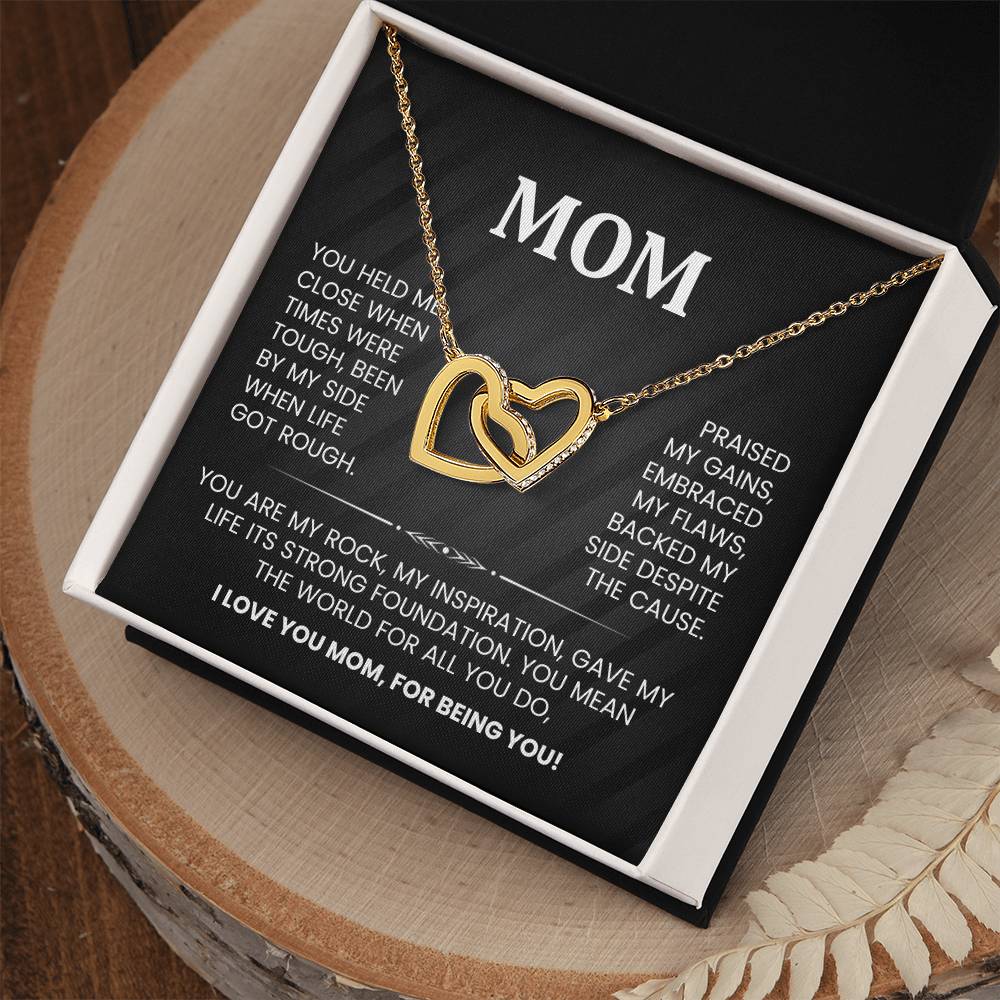 I LOVE YOU MOM, FOR BEING YOU!