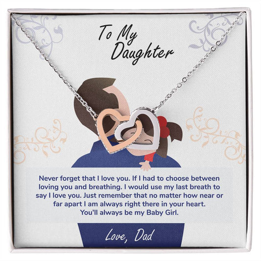 daughter-- my baby girl never forget