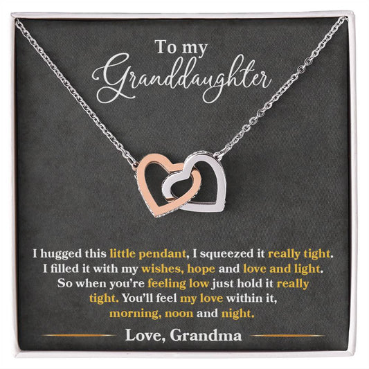 granddaughter-- i hugged the little pendant - love grandma
