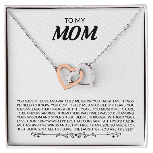 Mom - You gave me love