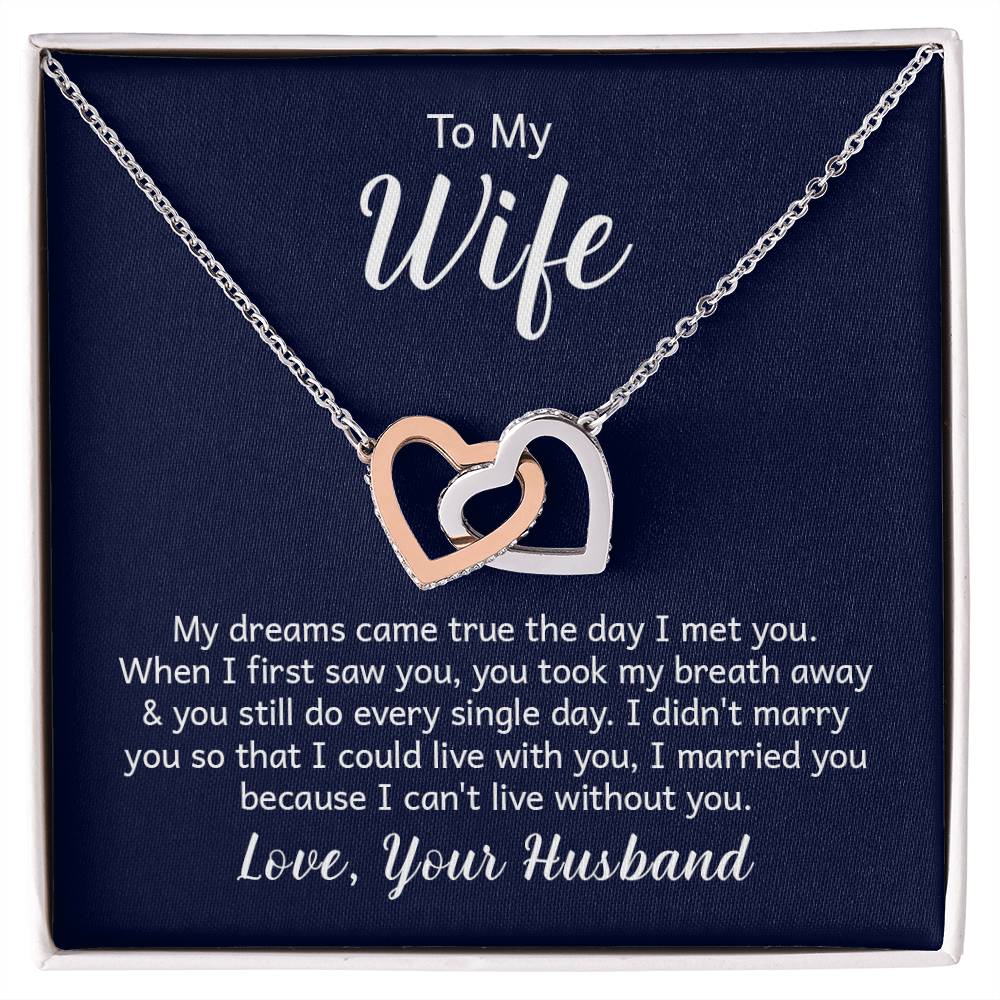 To my wife - my dreams came true the day I met you Hearts Necklace