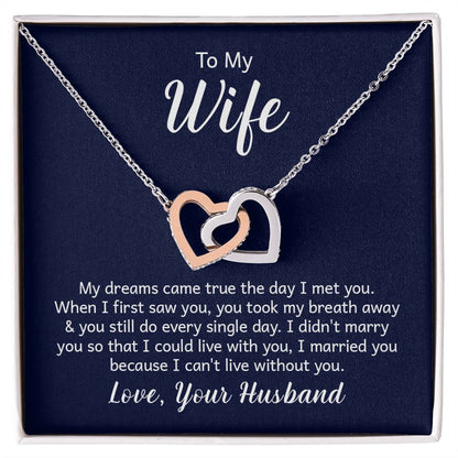 To my wife - my dreams came true the day I met you Hearts Necklace
