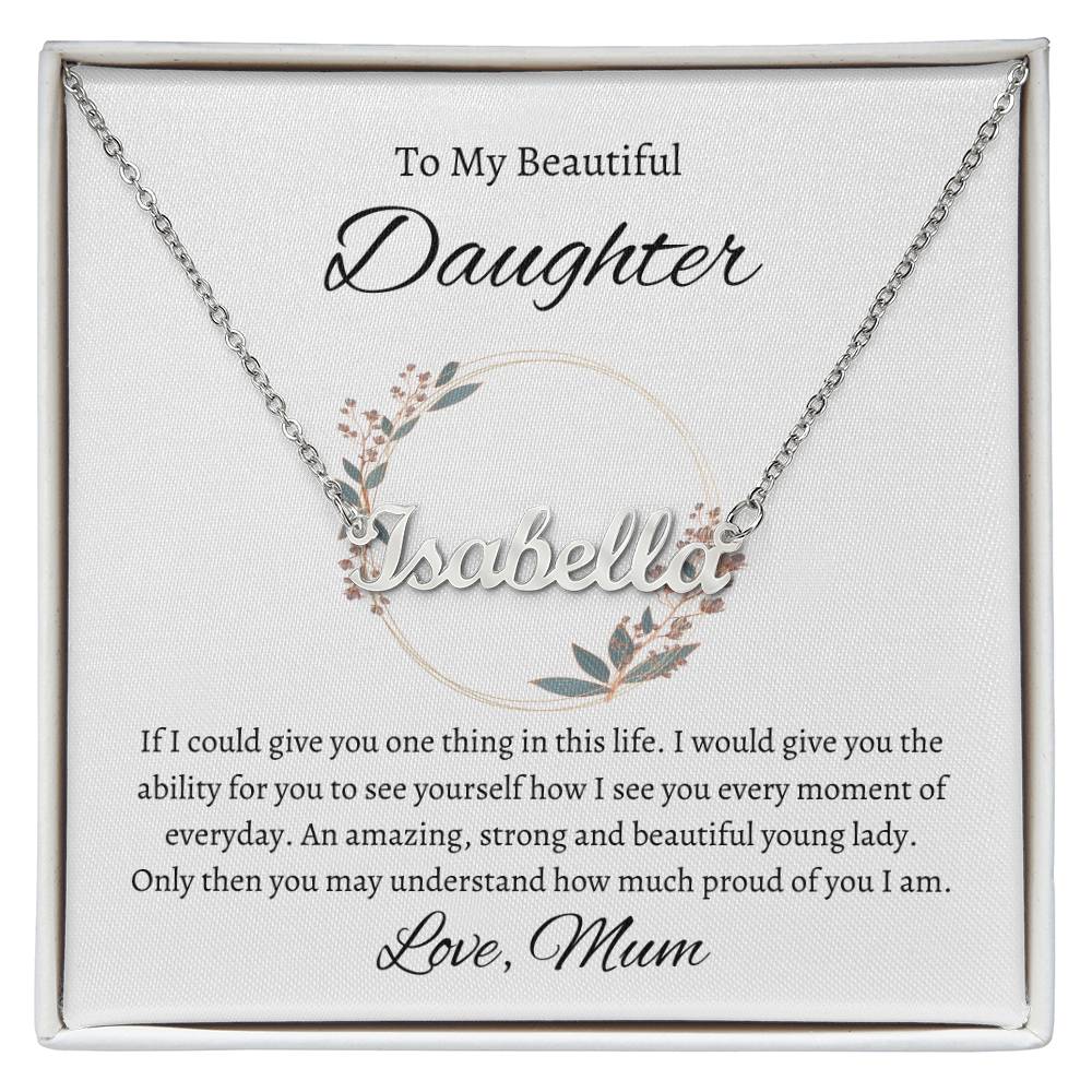 Daughter - Never forget that...