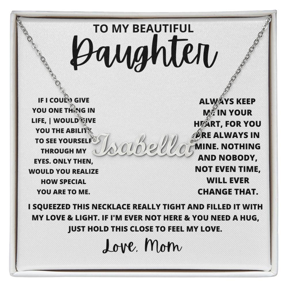 Daughter - Never forget that...