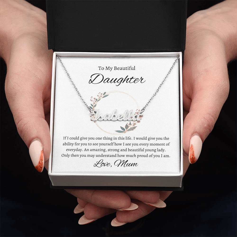 Daughter - Never forget that...