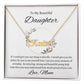 Daughter - Never forget that...