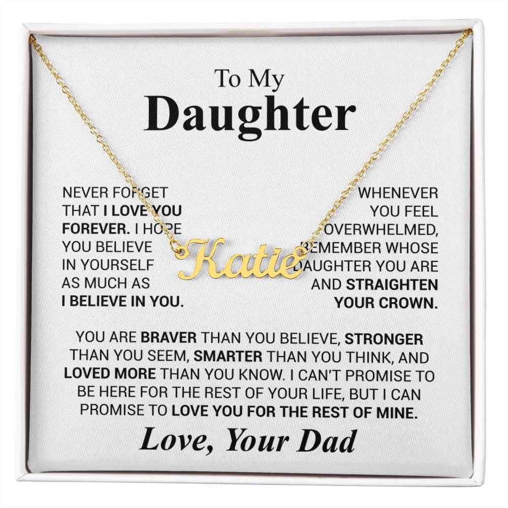 Daughter - Never forget that...