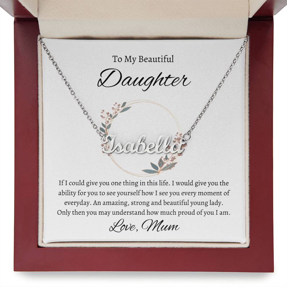 Daughter - Never forget that...