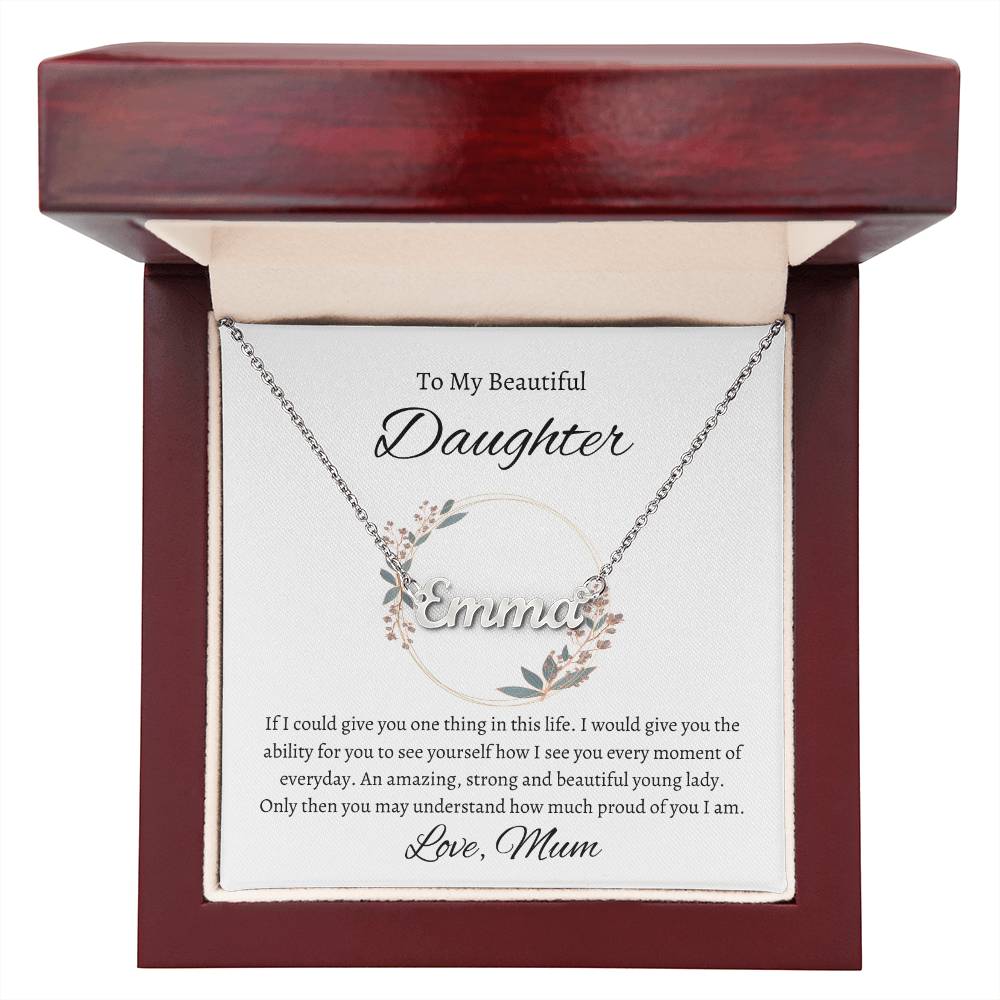 Daughter - Never forget that...