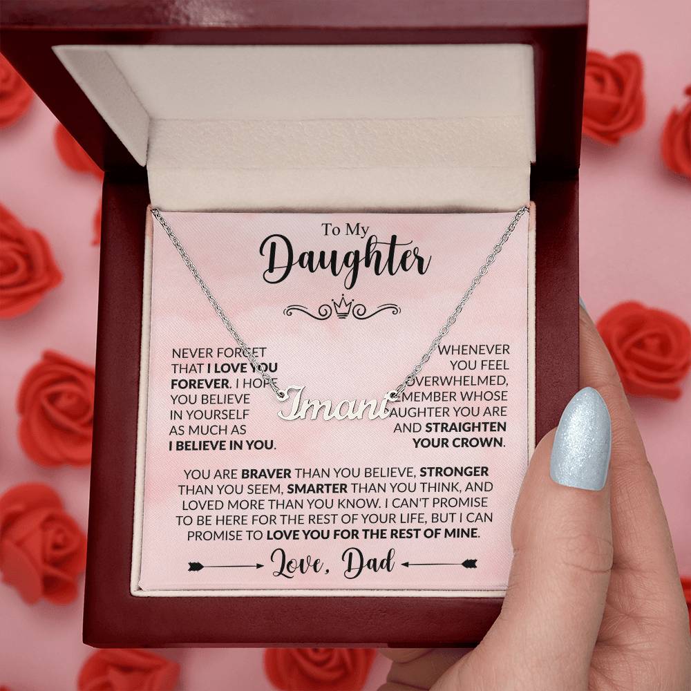 Daughter - Straighten Your Crown - Dad - Rose
