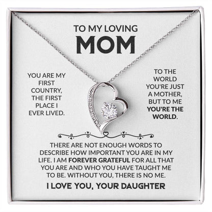 YOU ARE MY FIRST COUNTRY,   DAUGHTER  TO MOM   Forever Love