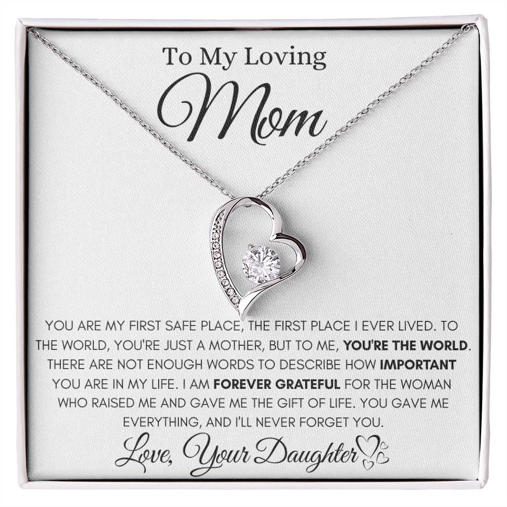 Mom - You Are My First Safe Place