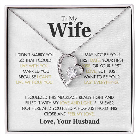 To My Wife - I Didn_t Marry You White