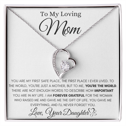 To My Loving Mom - YOU'RE THE WORLD- YOU'RE THE WORLD.