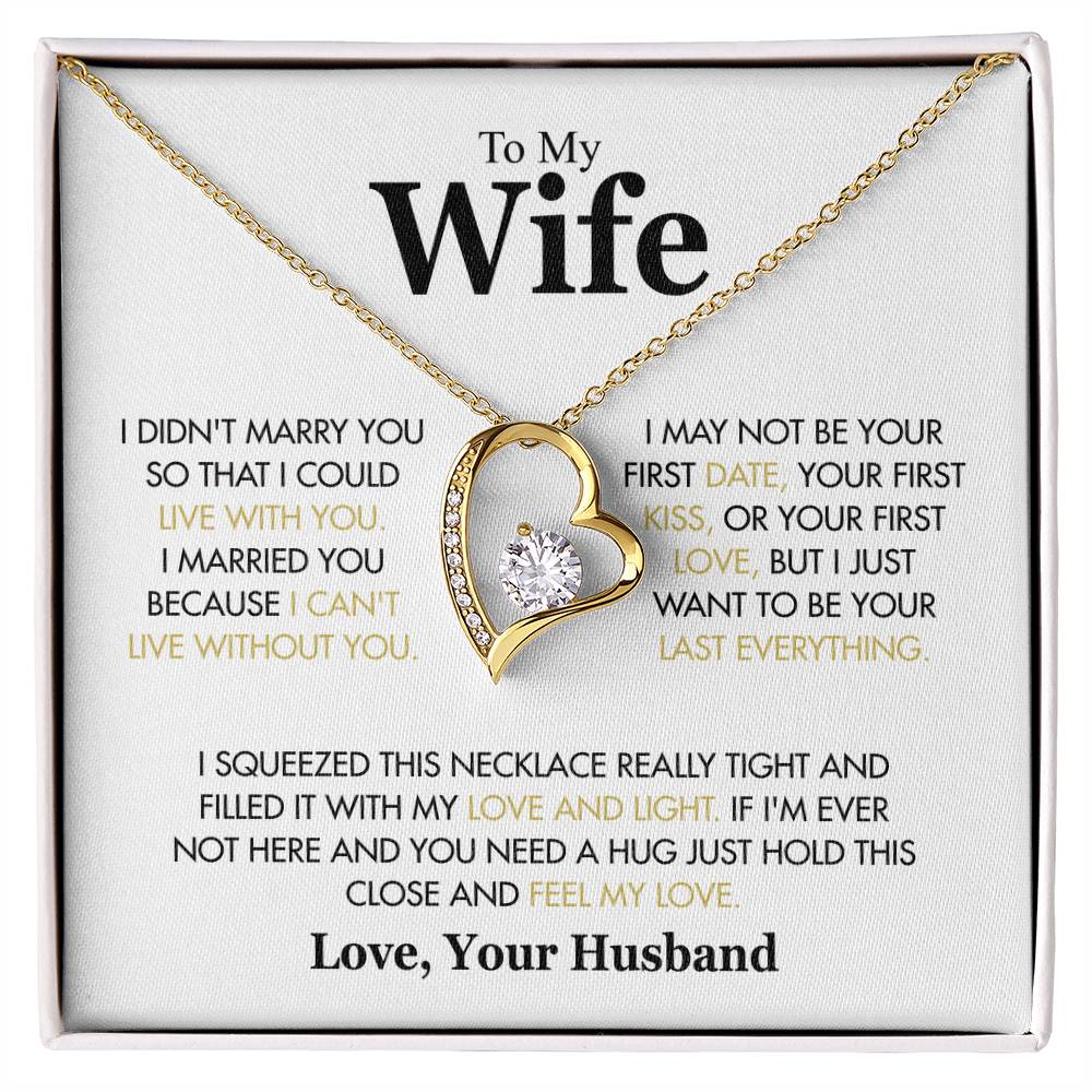 To My Wife - I Didn_t Marry You White