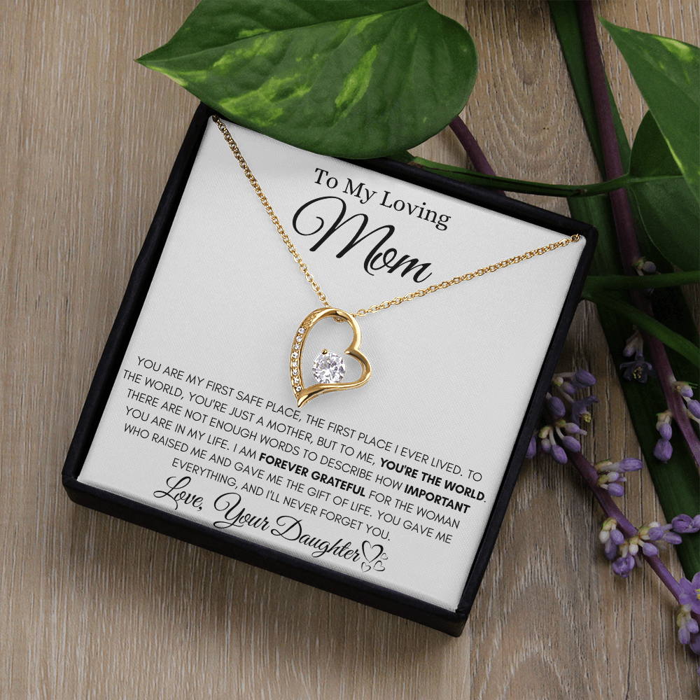 To My Loving Mom - YOU'RE THE WORLD- YOU'RE THE WORLD.