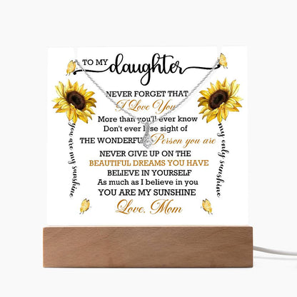 To My Daughter Never Forget That - Keepsake Acrylic & Alluring Beauty Necklace