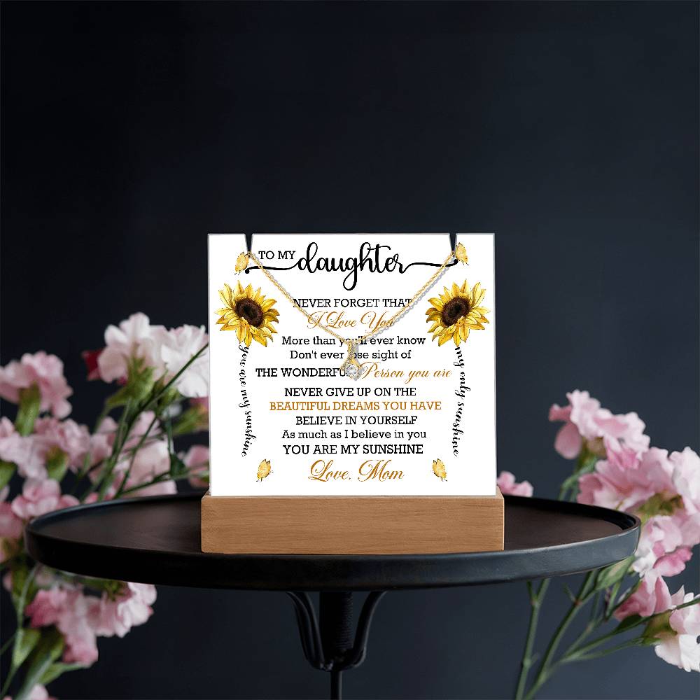 To My Daughter Never Forget That - Keepsake Acrylic & Alluring Beauty Necklace