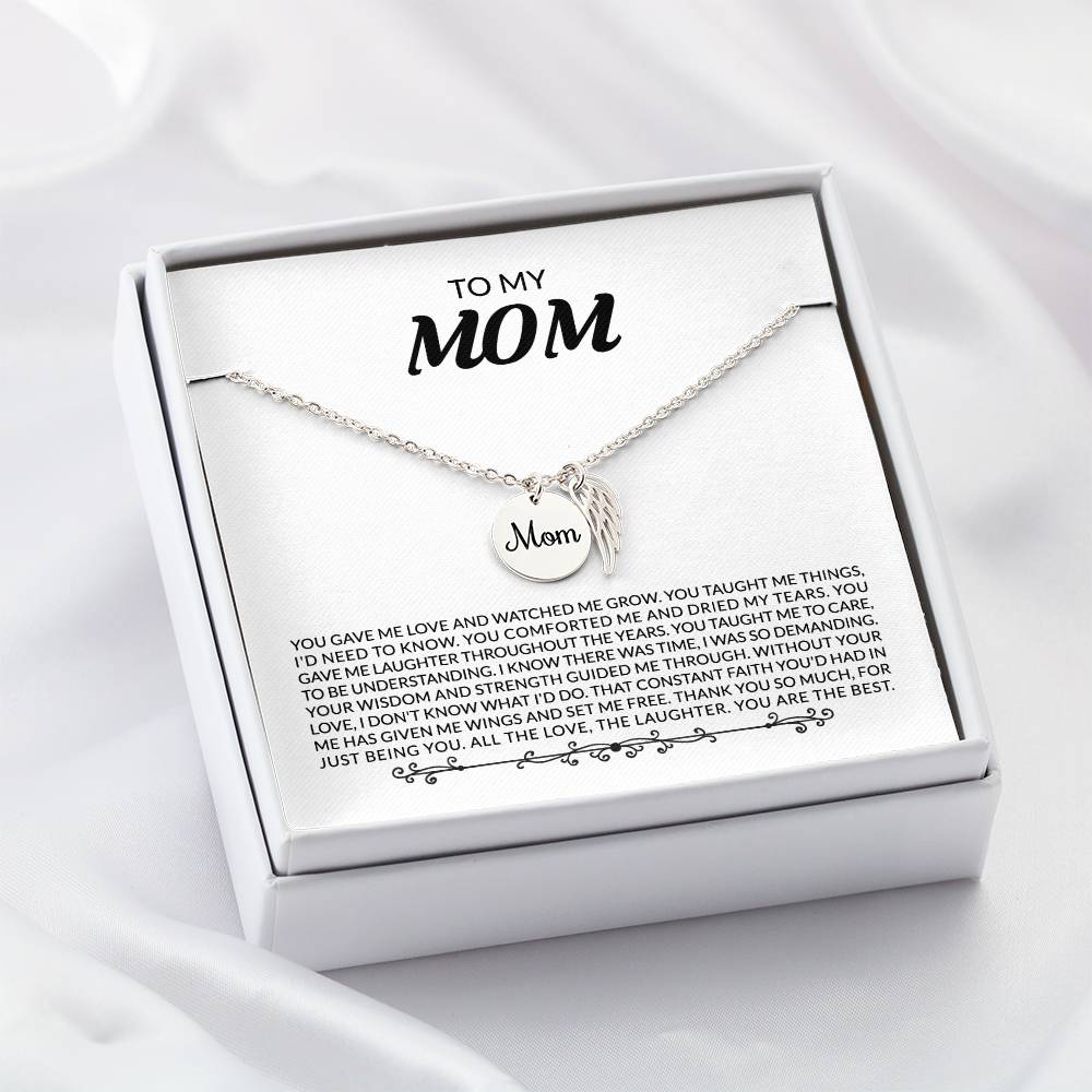 Mom - You gave me love