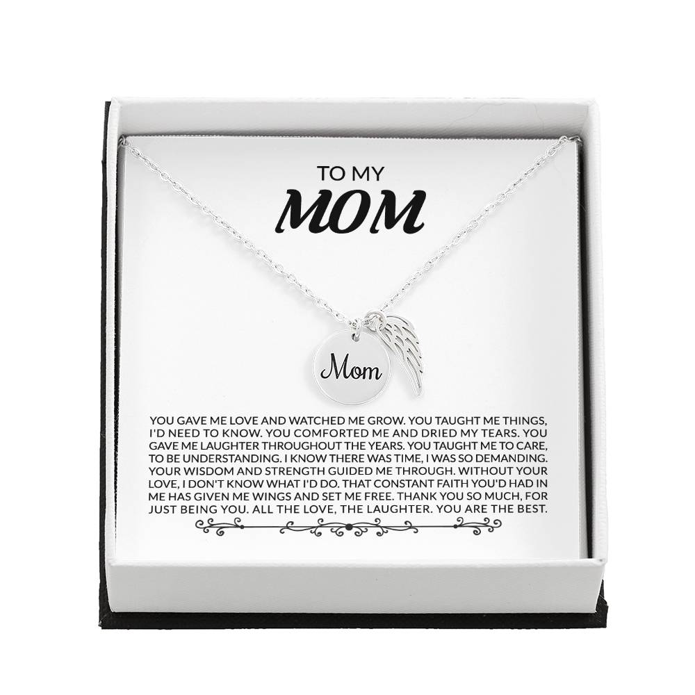 Mom - You gave me love