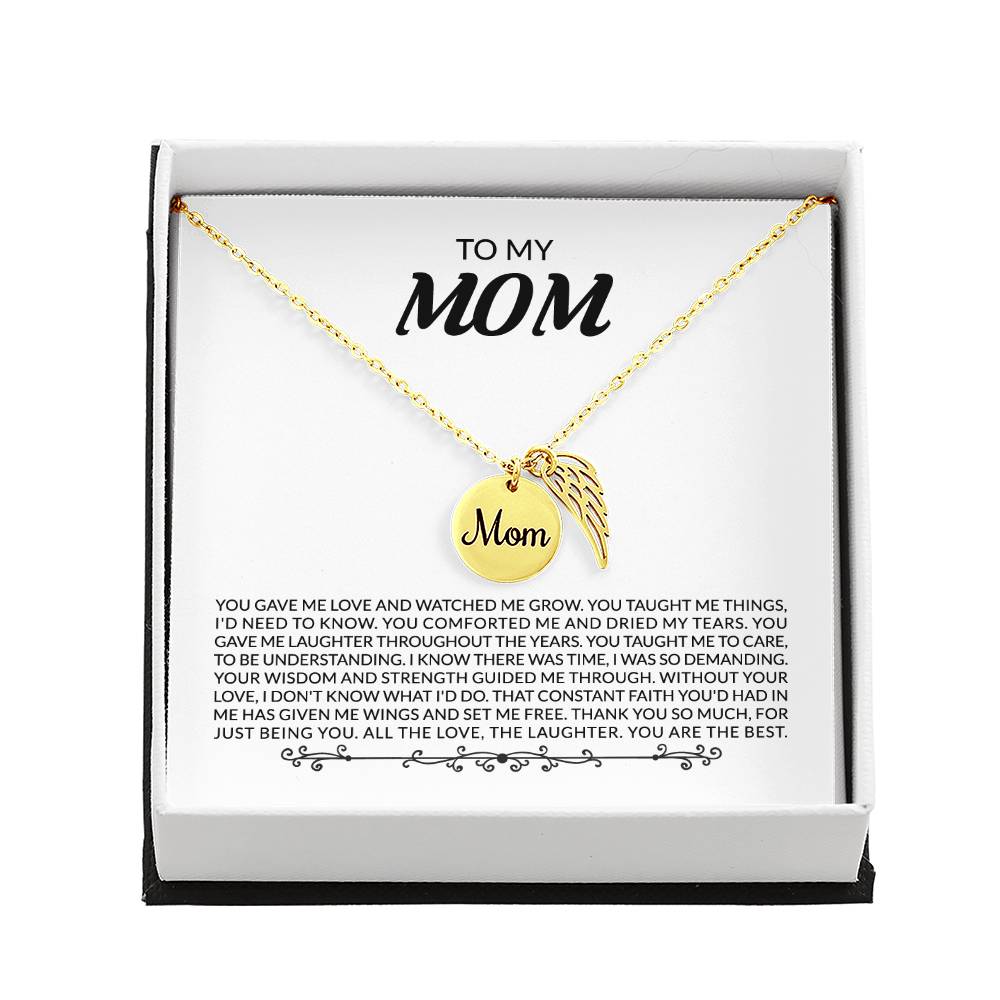 Mom - You gave me love